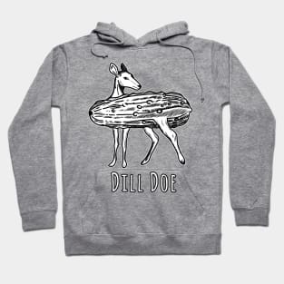 Funny Dill Doe Deer Pickle Hoodie